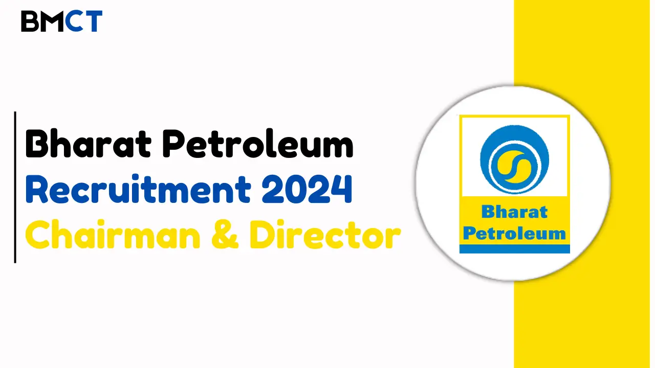 Bharat Petroleum Recruitment 2024