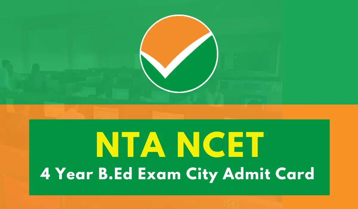 NTA NCET B.Ed Exam Admit Card