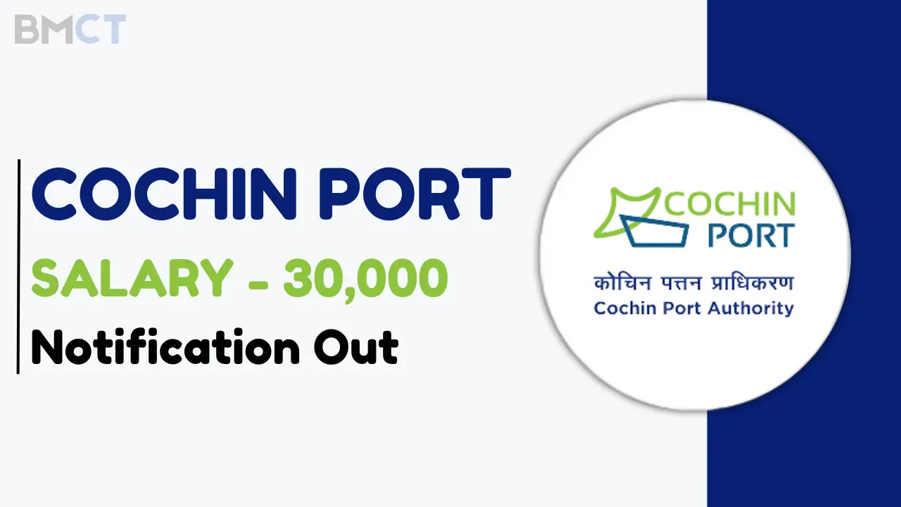 COCHIN Port Authority Recruitment 2024