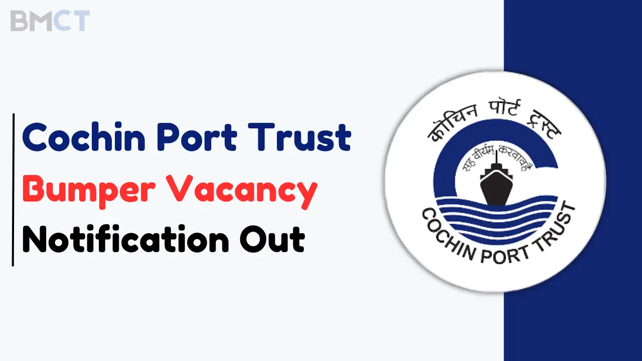 Cochin Port Trust Recruitment 2024