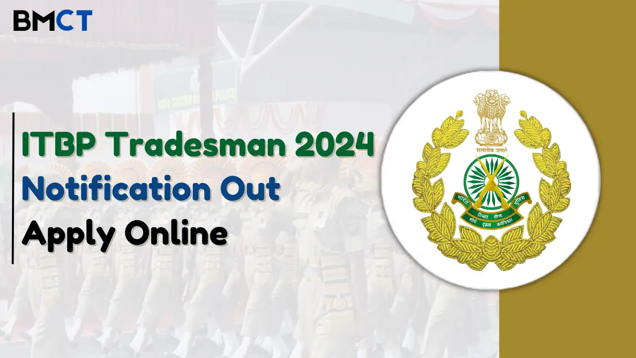 ITBP Constable Tradesman Recruitment 2024