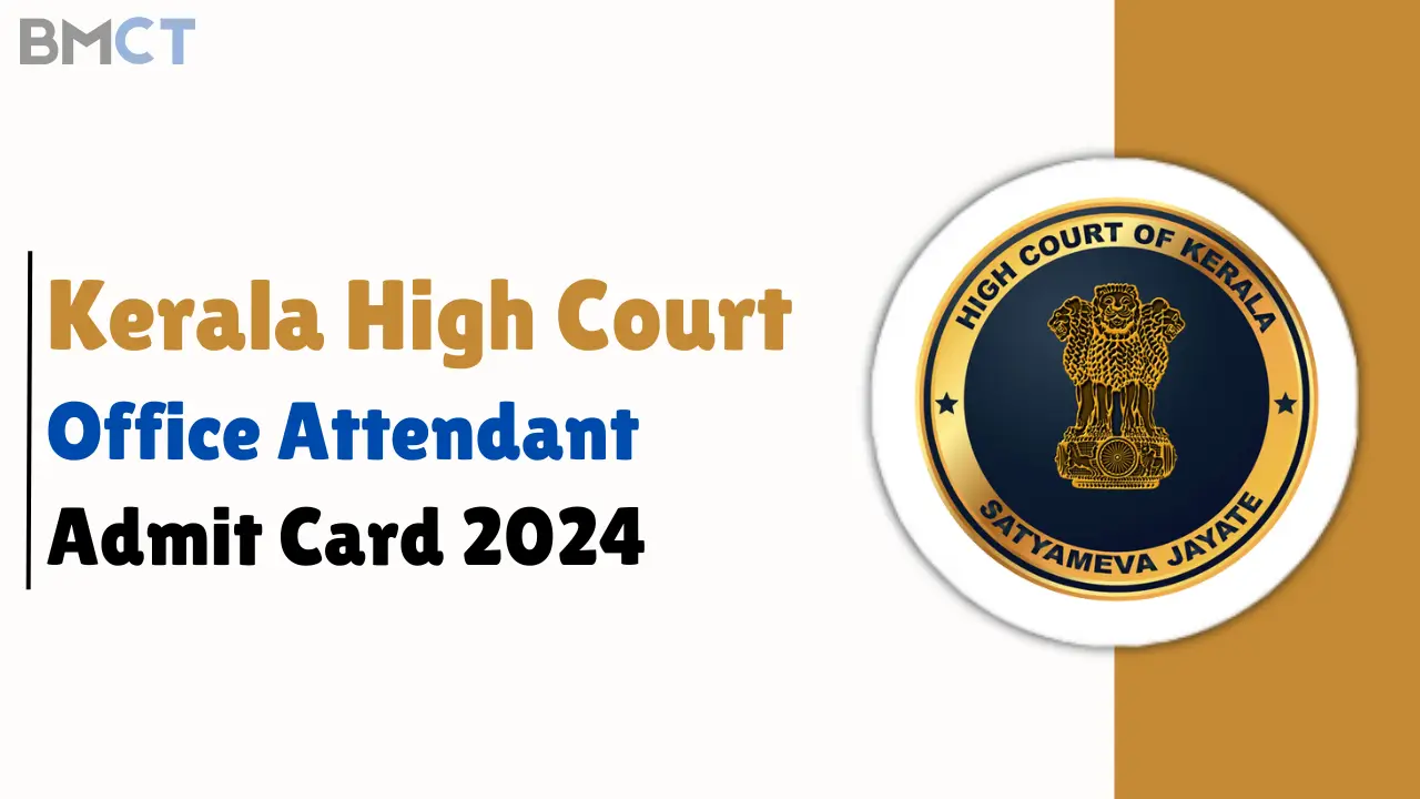 Kerala High Court Office Attendant Admit Card 2024