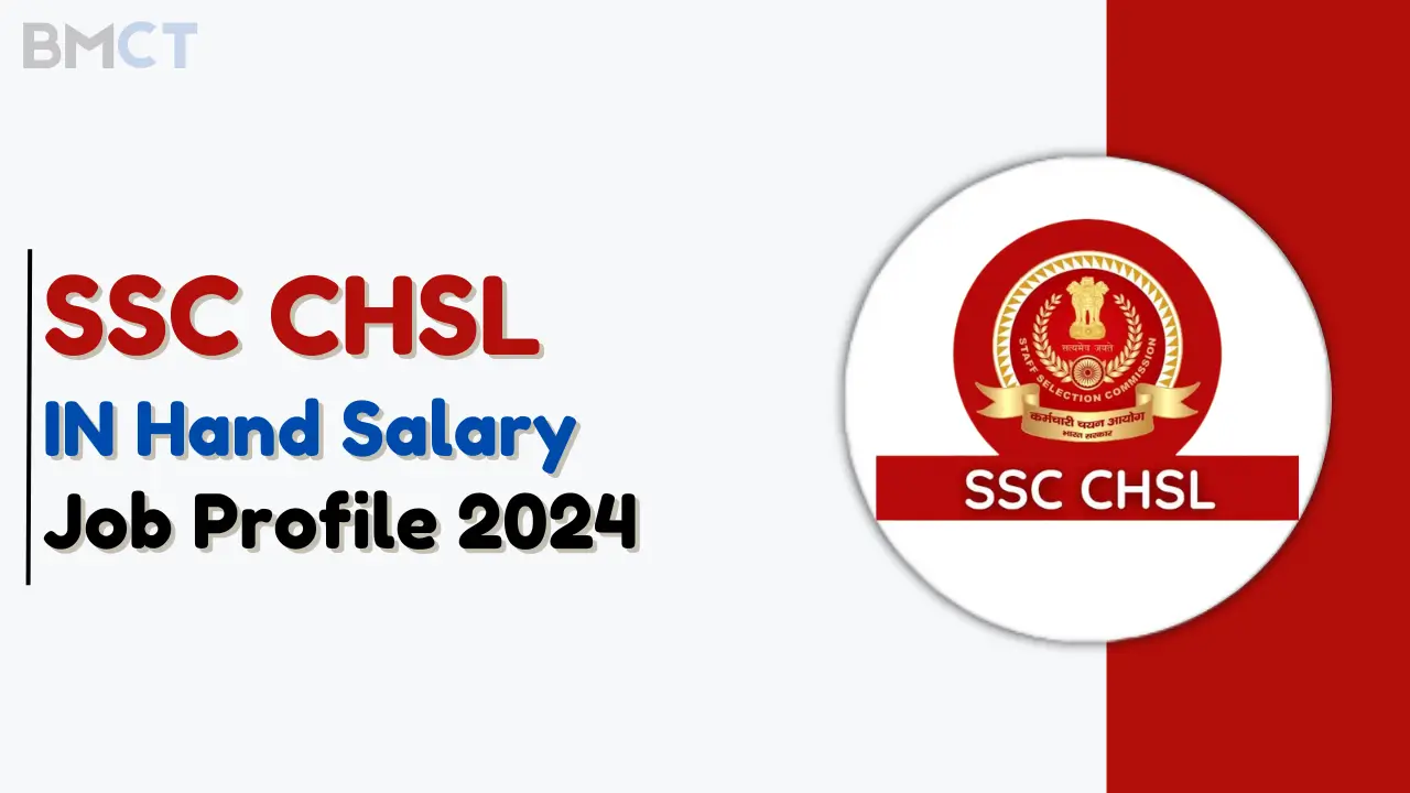 SSC CHSL Salary and job profile 2024