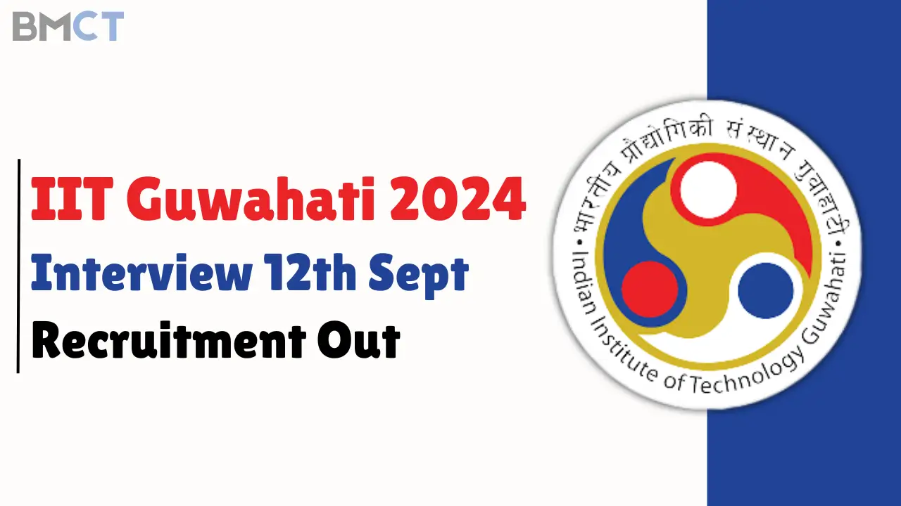 IIT Guwahati Recruitment 2024