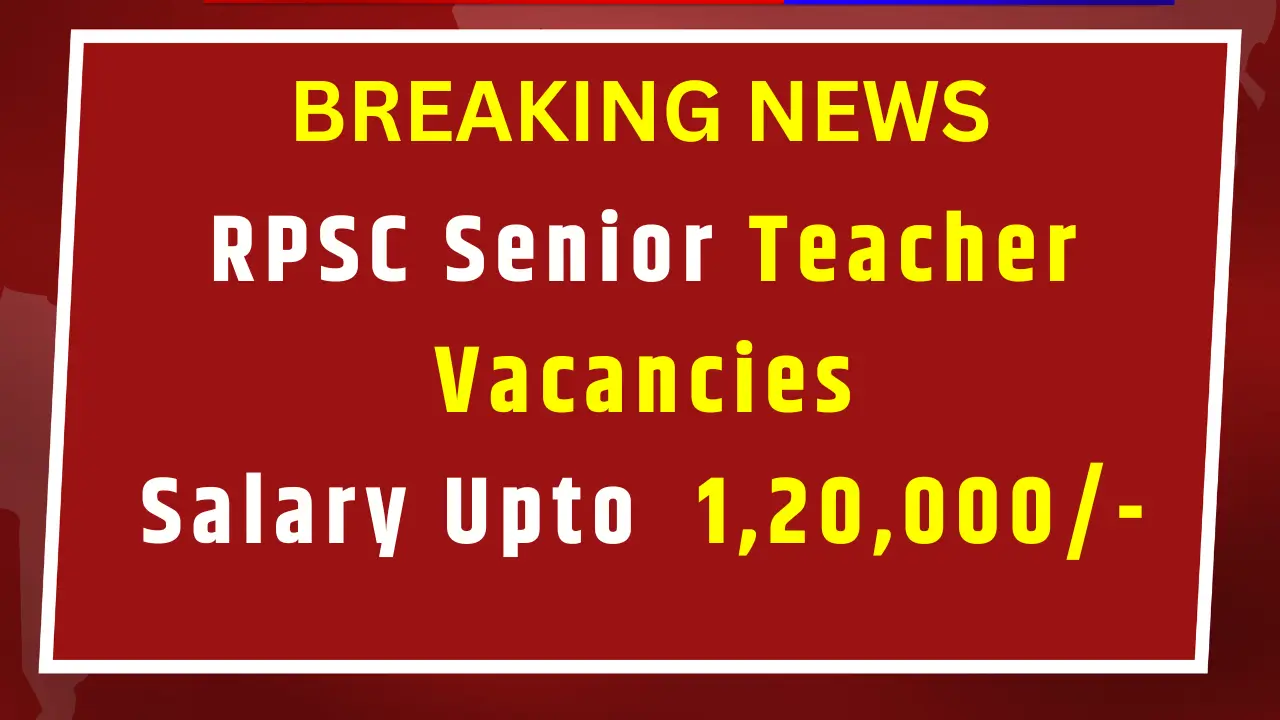 RPSC Senior Teacher Grade 2 vacancies